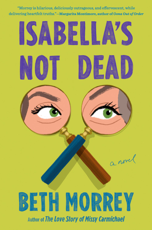 Isabella's Not Dead by Beth Morrey, 9780593540336
