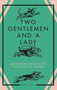 Two Gentlemen and a Lady by Alexander Woollcott, Edwina, 9781805332749