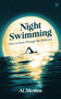 Night Swimming (How to swim through the darkness) by Al Mennie, 9781786789945