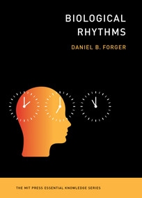 Biological Rhythms by Daniel B. Forger, 9780262553148