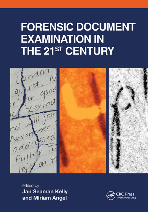 Forensic Document Examination in the 21st Century by Miriam Angel, Jan Seaman Kelly, 9781032921785
