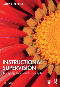 Instructional Supervision (Applying Tools and Concepts) by Sally J. Zepeda, 9781032638003