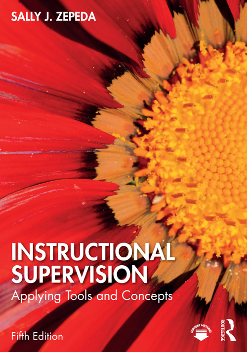 Instructional Supervision (Applying Tools and Concepts) by Sally J. Zepeda, 9781032638003