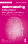 Understanding Artificial Minds through Human Minds (The Psychology of Artificial Intelligence) by Max M. Louwerse, 9781032792293