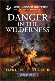 Danger in the Wilderness - 9781335906212 by Darlene L. Turner, 9781335906212