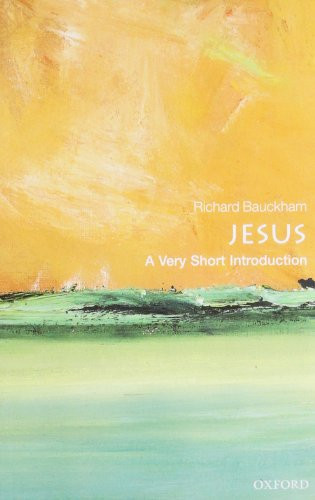 Jesus (A Very Short Introduction) by Richard Bauckham, 9780199575275