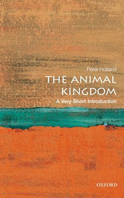 The Animal Kingdom (A Very Short Introduction) by Peter Holland, 9780199593217