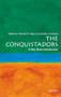 The Conquistadors (A Very Short Introduction) by Matthew Restall, Felipe Fernandez-Armesto, 9780195392296