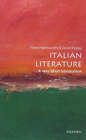 Italian Literature (A Very Short Introduction) by Peter Hainsworth, David Robey, 9780199231799