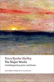 The Major Works - 9780199538973 by Percy Bysshe Shelley, Zachary Leader, Michael O'Neill, 9780199538973