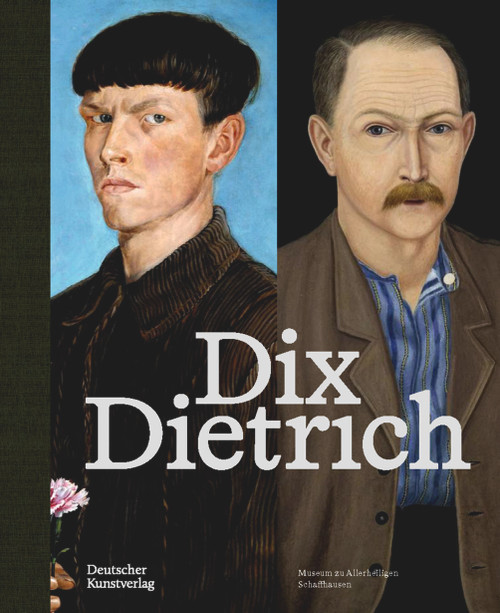 Otto Dix - Adolf Dietrich (German Edition) by Andreas Rüfenacht, Museum zu Allerheiligen Schaffhausen, 9783422802902