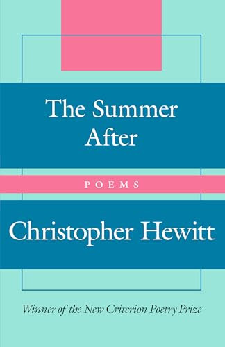The Summer After (Poems) by Christopher Hewitt, 9781641774536