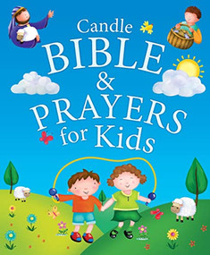Candle Bible & Prayers for Kids by Juliet David, Claire Freedman, 9781781282748