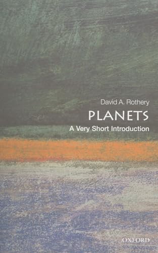 Planets (A Very Short Introduction) by David A. Rothery, 9780199573509