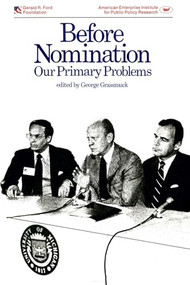 Before Nomination: Our Primary Problems by George Grassmuck, 9780844722597
