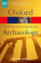 Concise Oxford Dictionary of Archaeology by Timothy Darvill, 9780199534043