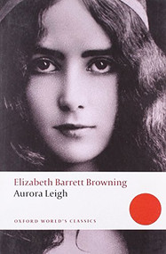 Aurora Leigh - 9780199552337 by Elizabeth Barrett Browning, Kerry McSweeney, 9780199552337