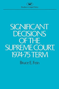 Significant Decisions of the Supreme Court 1974-75 by Bruce E. Fein, 9780844732329