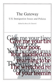 The Gateway: (United States Immigration Issues and Policies) by Barry R. Chiswick, 9780844722207