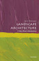 Landscape Architecture (A Very Short Introduction) by Ian Thompson, 9780199681204