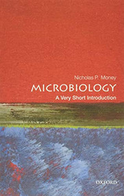 Microbiology (A Very Short Introduction) by Nicholas P. Money, 9780199681686