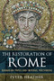 The Restoration of Rome (Barbarian Popes and Imperial Pretenders) by Peter Heather, 9780190611774