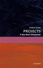 Projects (A Very Short Introduction) by Andrew Davies, 9780198727668