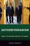 Authoritarianism (What Everyone Needs to Know®) by Erica Frantz, 9780190880200