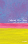 Synaesthesia (A Very Short Introduction) by Julia Simner, 9780198749219