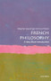 French Philosophy (A Very Short Introduction) by Stephen Gaukroger, Knox Peden, 9780198829171