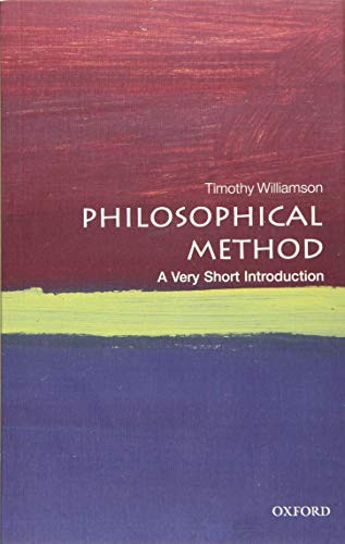 Philosophical Method (A Very Short Introduction) by Timothy Williamson, 9780198810001