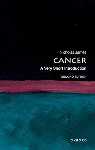 Cancer (A Very Short Introduction) by Nick James, 9780198848912