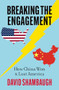 Breaking the Engagement (How China Won & Lost America) by David Shambaugh, 9780197792421