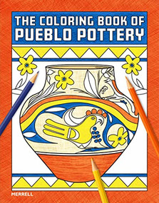 The Coloring Book of Pueblo Pottery by Brian, Paula Kinsel, 9781858947044
