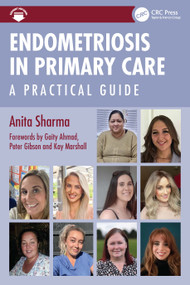 Endometriosis in Primary Care (A Practical Guide) by Anita Sharma, 9781032684796