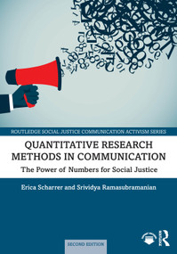 Quantitative Research Methods in Communication (The Power of Numbers for Social Justice) - 9781032599878 by Erica Scharrer, Srividya Ramasubramanian, 9781032599878
