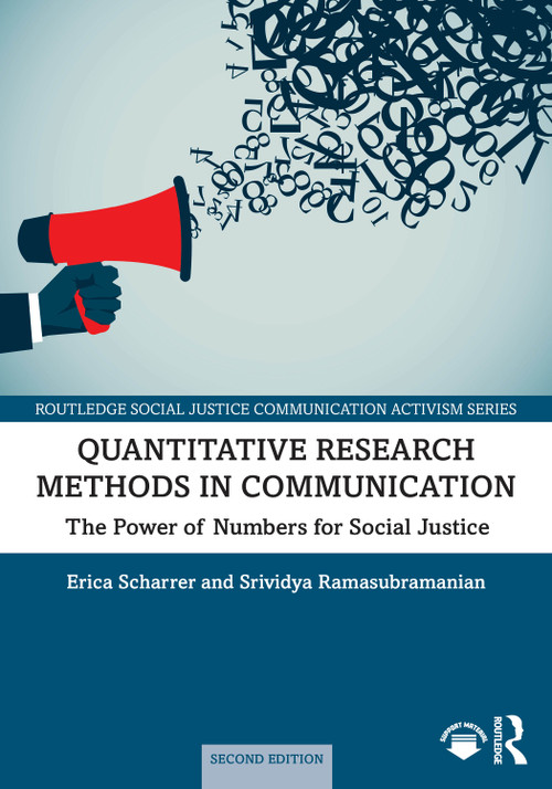 Quantitative Research Methods in Communication (The Power of Numbers for Social Justice) - 9781032599878 by Erica Scharrer, Srividya Ramasubramanian, 9781032599878
