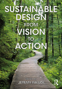 Sustainable Design from Vision to Action by Jeremy Faludi, 9781032824741