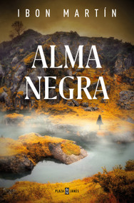 Alma negra / Black Soul (Spanish Edition) by Ibon Martín, 9788401034770