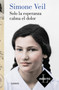 Solo la esperanza calma el dolor/ Only Hope Soothes the Pain (Spanish Edition) by Simone Veil, 9788426431226