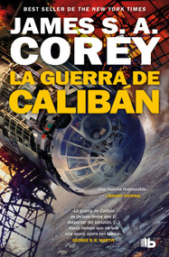 La guerra de Calibán / Caliban's War (Spanish Edition) - 9788410381223 by James S. A. Corey, 9788410381223