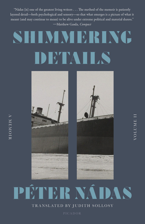 Shimmering Details, Volume II (A Memoir) - 9781250338242 by Péter Nádas, Judith Sollosy, 9781250338242