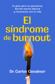 El síndrome de burnout/ Burnout Syndrome (Spanish Edition) by Dr. Carlos Cenalmor, 9788419820525