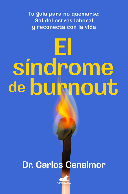 El síndrome de burnout/ Burnout Syndrome (Spanish Edition) by Dr. Carlos Cenalmor, 9788419820525