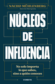 Núcleos de influencia/ Centers of Influence (Spanish Edition) by Nacho Mühlenberg, 9788417992729