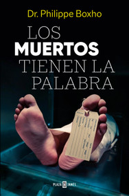Los muertos tienen la palabra/ The Dead Have the Floor (Spanish Edition) by Philippe Boxho, 9788401036033