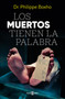 Los muertos tienen la palabra/ The Dead Have the Floor (Spanish Edition) by Philippe Boxho, 9788401036033