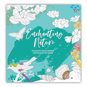 Enchanting Nature (Adult Coloring Book | Fun and Relaxing Doodle Designs for all Age Groups) by Penguin Books, 9789815233308