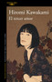El tercer amor/ The Third Love (Spanish Edition) by Hiromi Kawakami, 9786073853606
