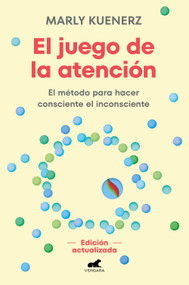 El juego de la atención/ The Attention Game (Spanish Edition) by Marly Kuenerz, 9788410467026